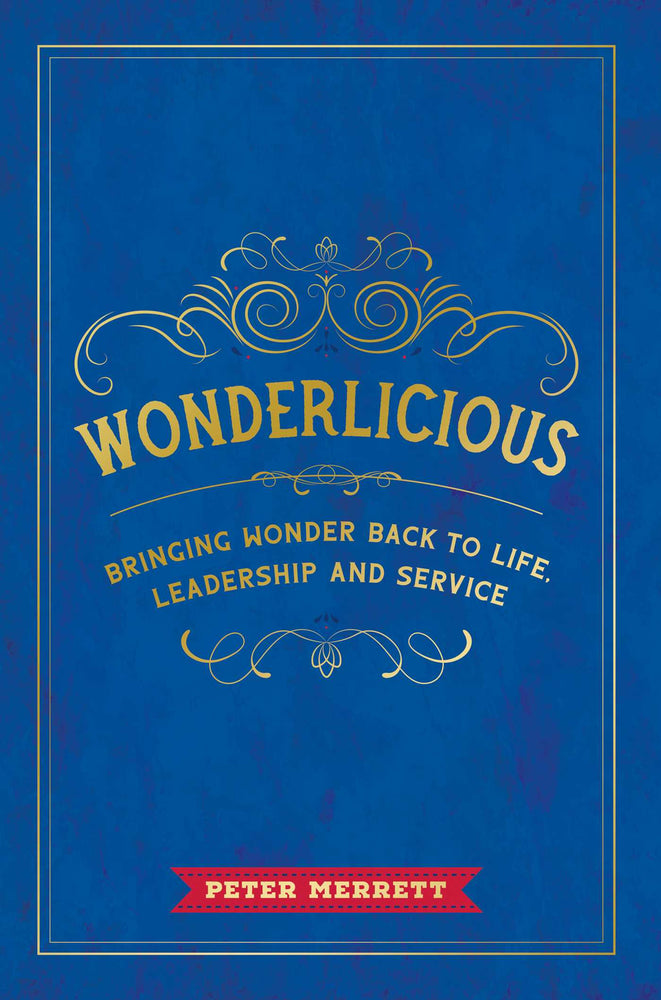Wonderlicious Bringing Wonder Back to Life, Leadership and Service image - Non-Fiction - Image - Pop Weasel
