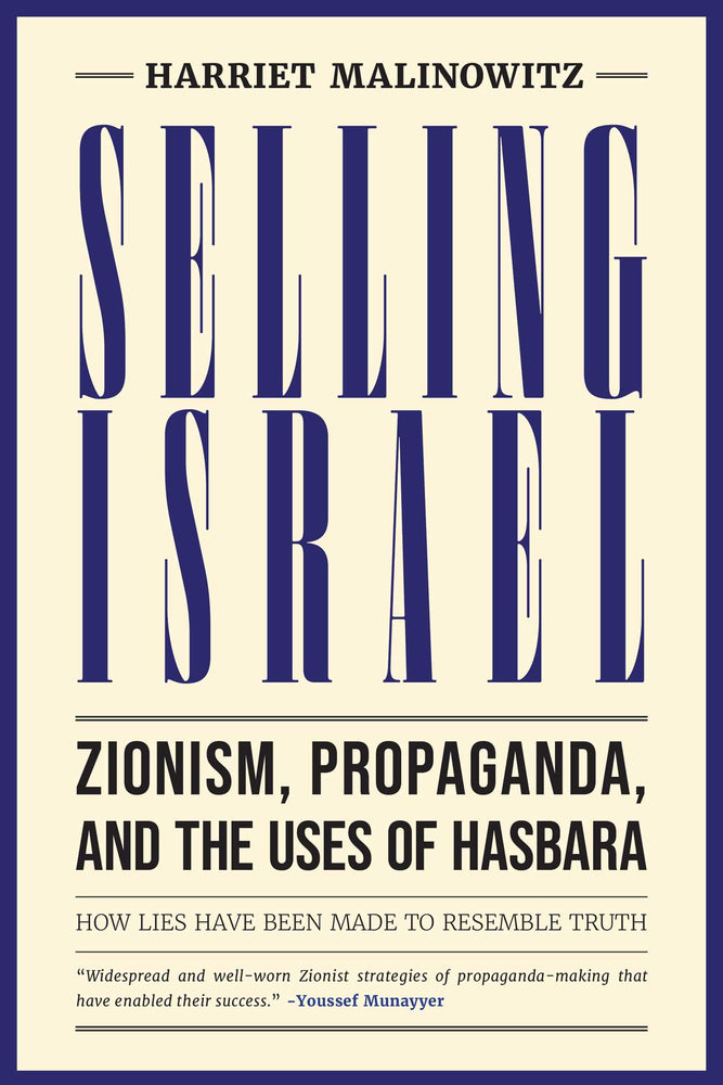 Selling Israel Zionism, Propaganda, and the Uses of Hasbara image -  - Image - Pop Weasel