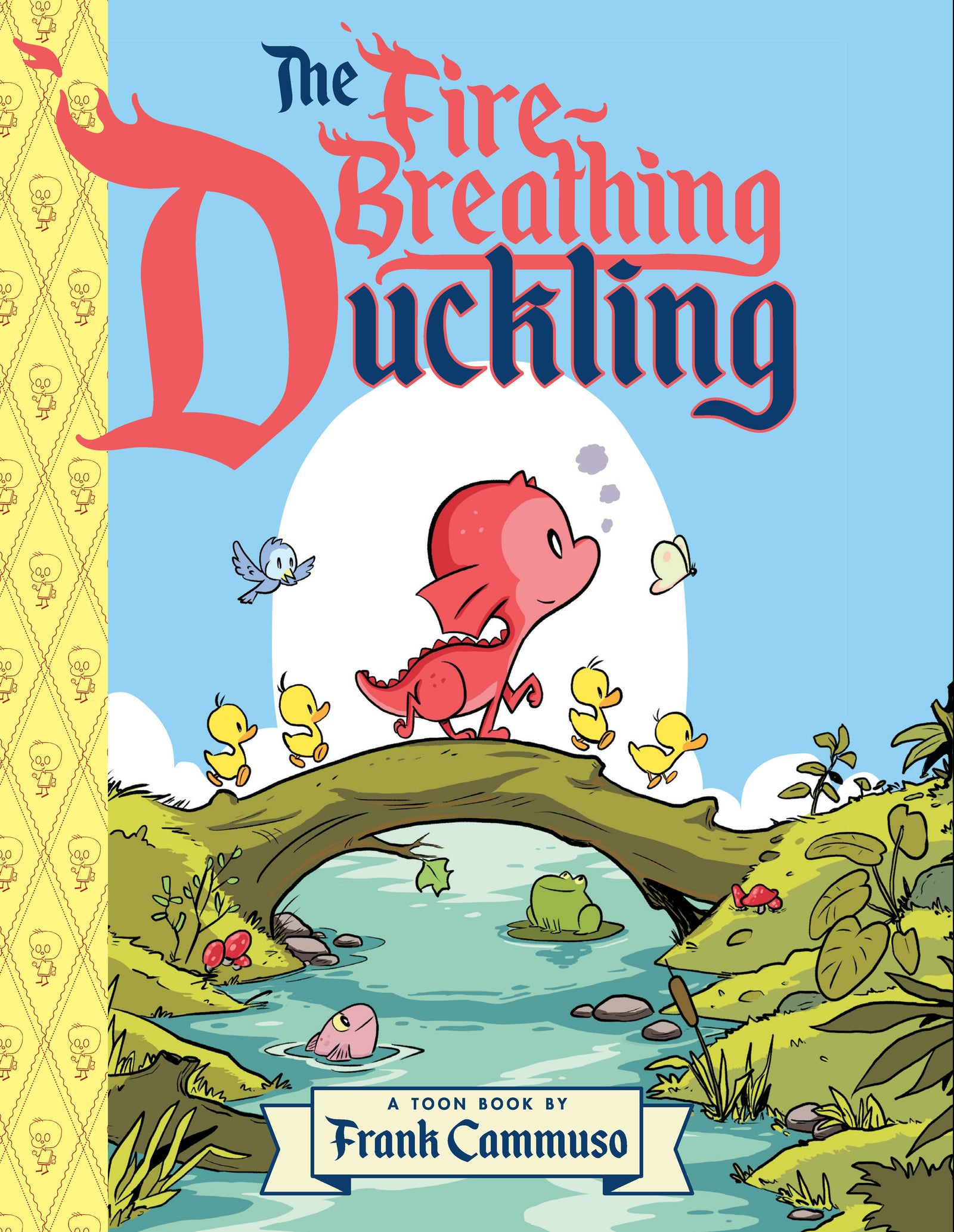 The Fire-Breathing Duckling | Hardcover - Image