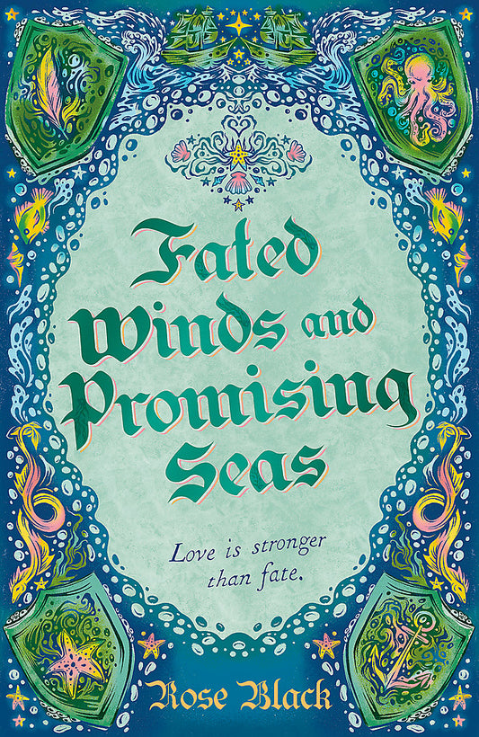 Fated Winds and Promising Seas A tender-hearted tale of forging fates, fantastic creatures, and found family