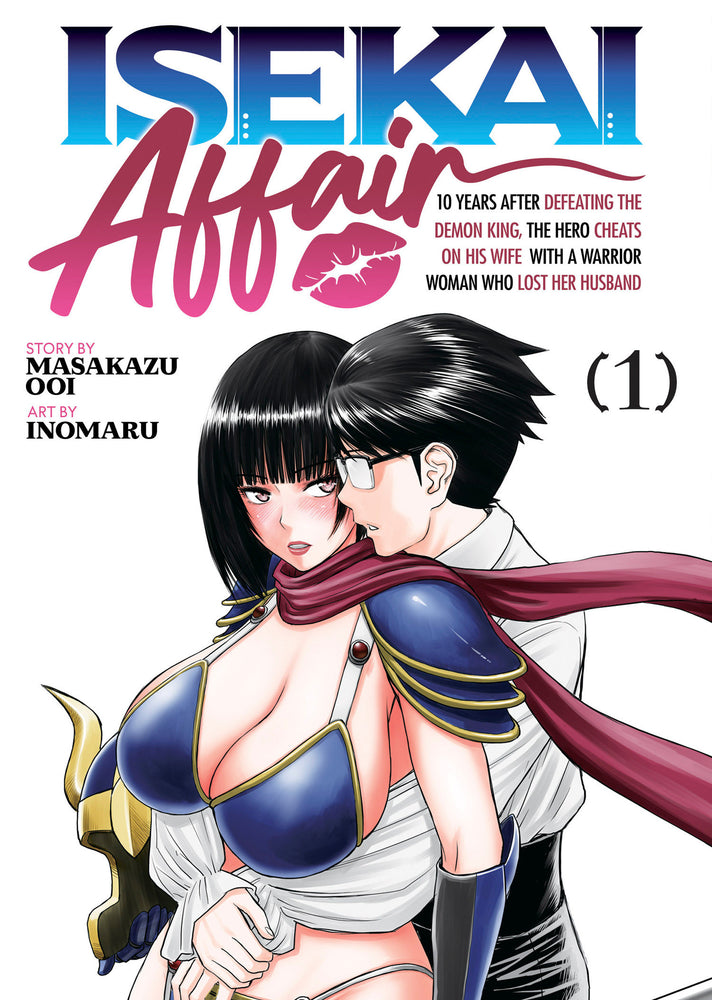 ISEKAI AFFAIR: 10 Years After Defeating the Demon King, the Hero Cheats on His Wife With a Warrior Woman Who Lost Her Husband Vol. 1 image - Manga - Image - Pop Weasel