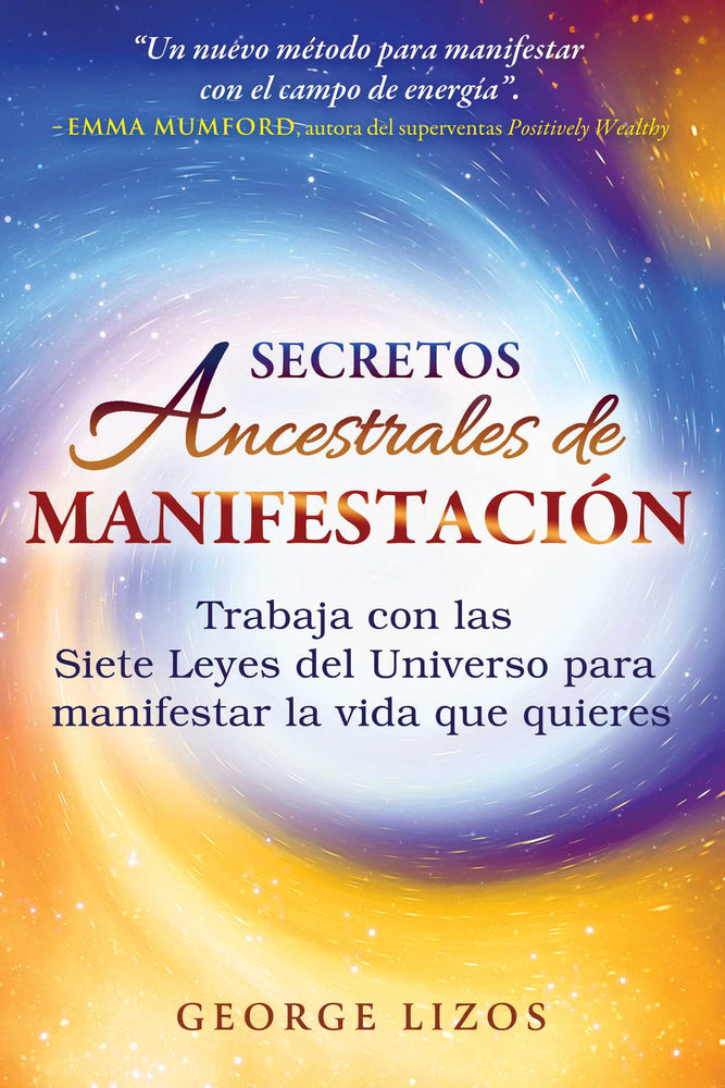 Secretos ancestrales de manifestación Trabaja con las Siete Leyes del Universo para manifestar la vida que quieres image - Non-Fiction - Image - Pop Weasel