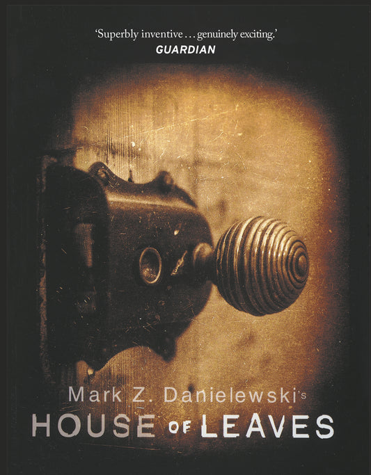 House Of Leaves the prizewinning and terrifying cult classic that will turn everything you thought you knew about life (and books!) upside down - Hard Cover