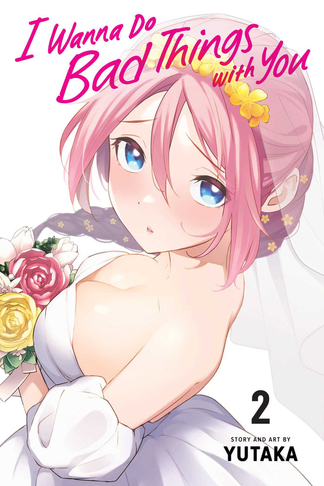 I Wanna Do Bad Things with You, Vol. 02 - Manga - Image - Pop Weasel
