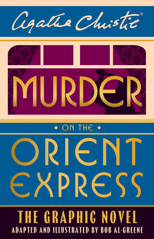 Murder On The Orient Express The Graphic Novel - Hard Cover