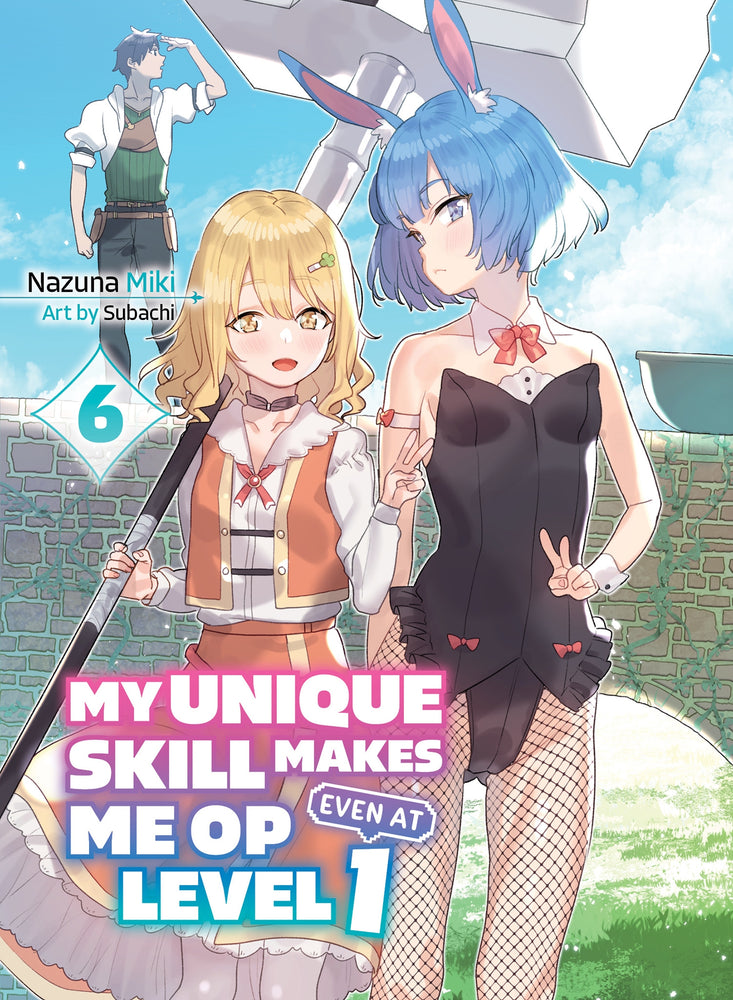 My Unique Skill Makes Me OP Even at Level 1 vol 6 (light novel) - Manga - Image - Pop Weasel