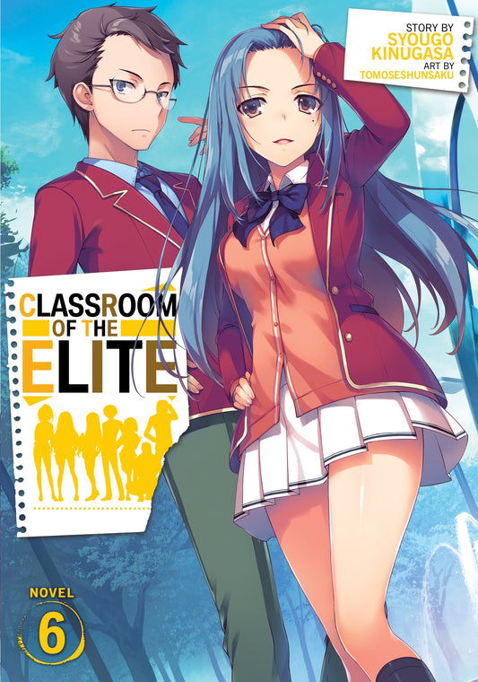 Pop Weasel Image of Classroom of the Elite (Light Novel) Vol. 06