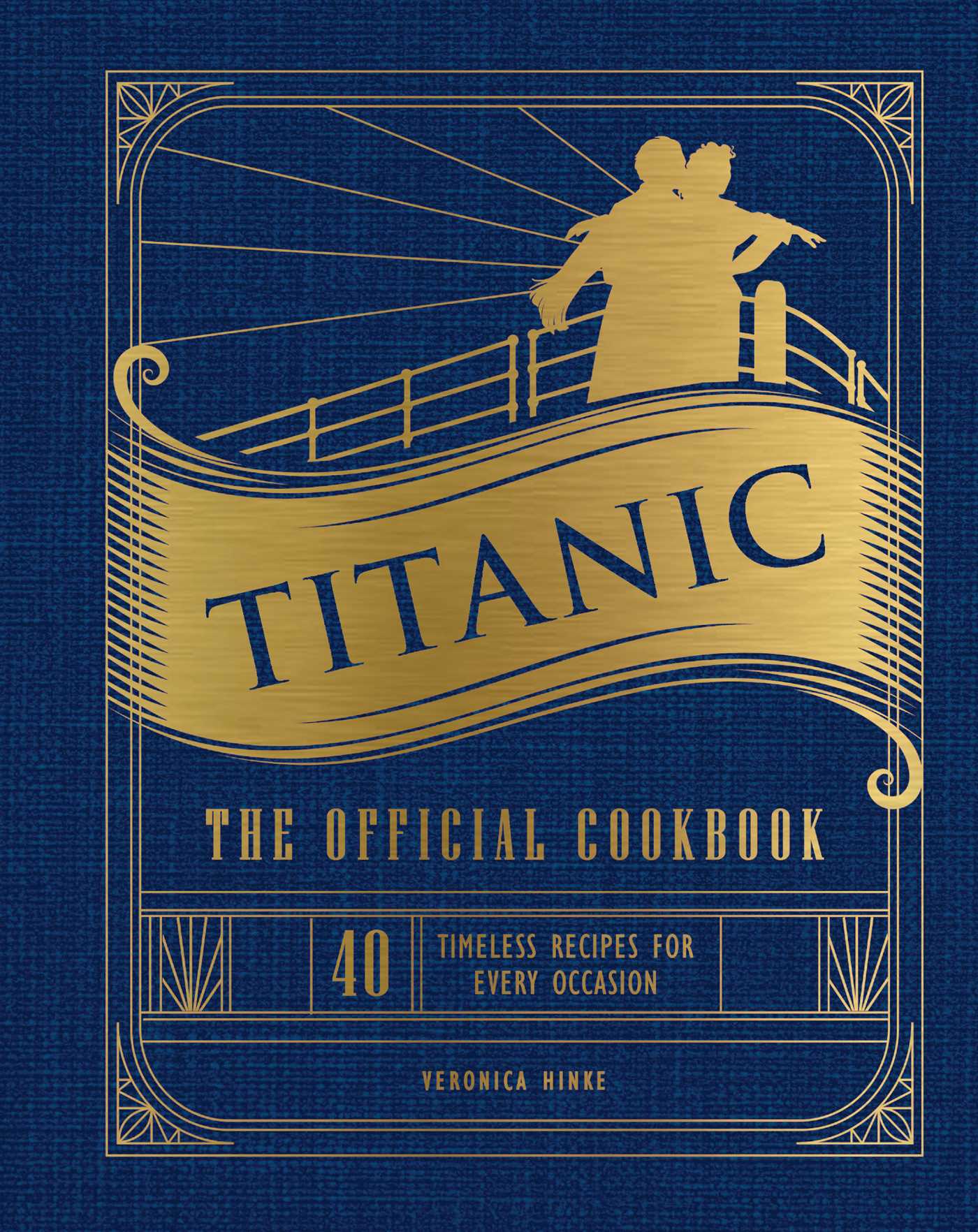 Pop Weasel Image of Titanic: The Official Cookbook - 40 Timeless Recipes for Every Occasion 