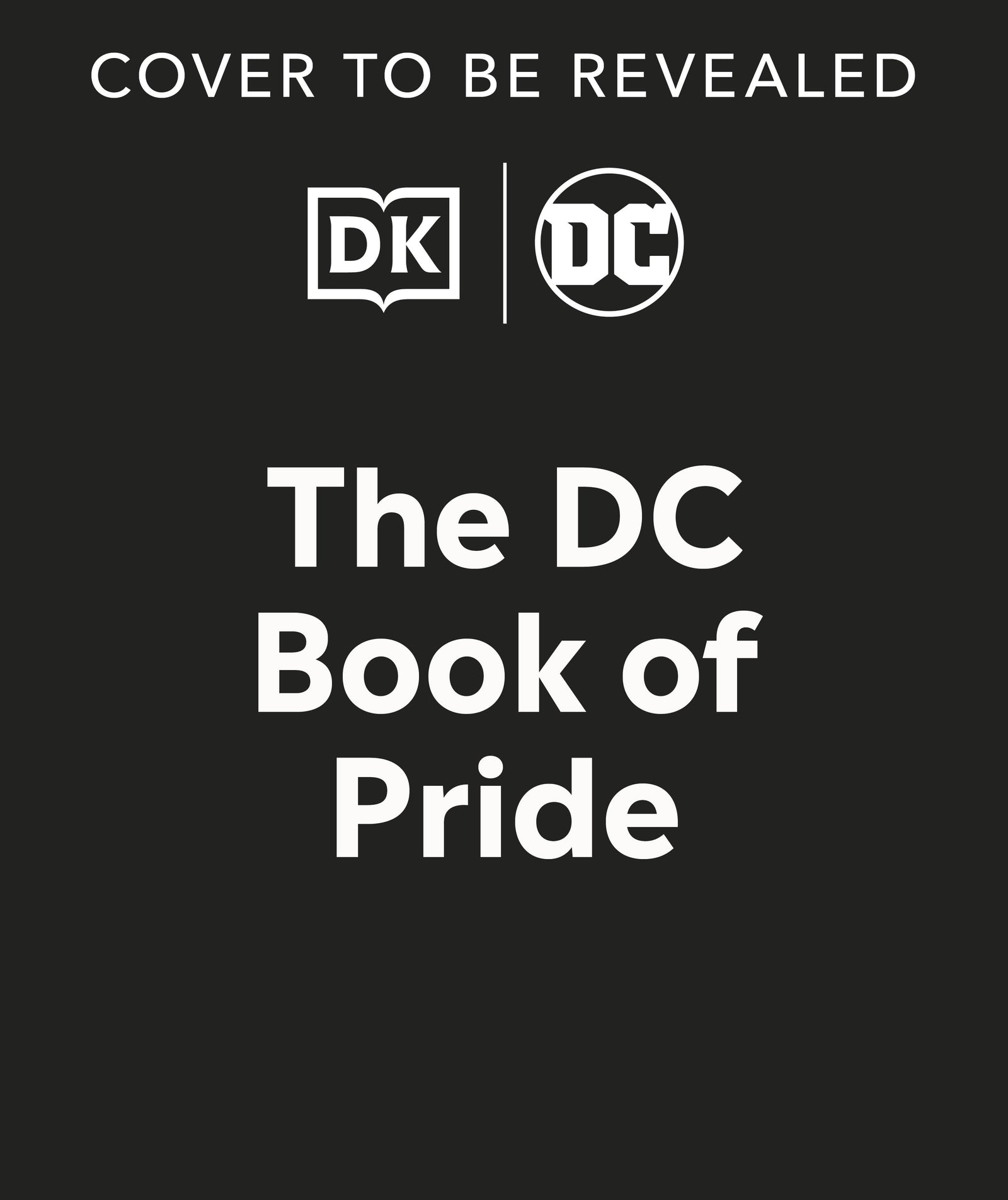 Pop Weasel Image of The DC Book of Pride - A Celebration of DC's LGBTQIA+ Characters