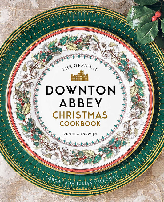 Pop Weasel Image of The Official Downton Abbey Christmas Cookbook