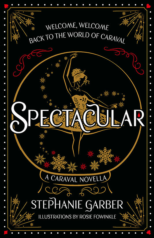 Spectacular A Caraval Novella from the #1 Sunday Times bestseller Stephanie Garber - Hard Cover