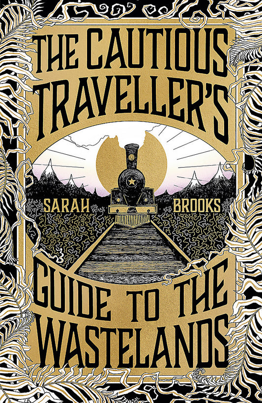 The Cautious Traveller's Guide to The Wastelands THE INSTANT SUNDAY TIMES BESTSELLER - Hard Cover