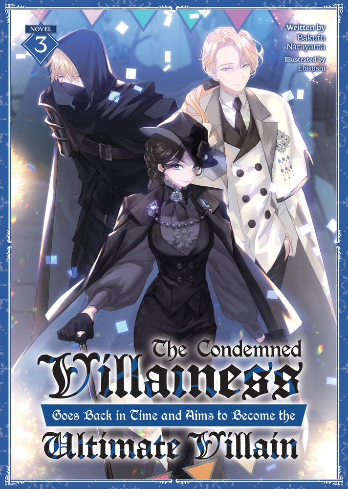 The Condemned Villainess Goes Back in Time and Aims to Become the Ultimate Villain (Light Novel) Vol. 3 - Manga - Image - Pop Weasel