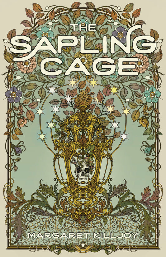 The Sapling Cage A Novel