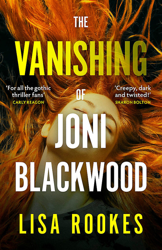 The Vanishing of Joni Blackwood A brilliantly chilling and thrilling mystery debut novel