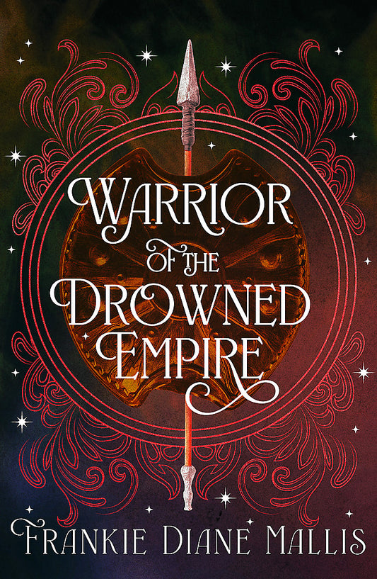 Warrior of the Drowned Empire the hotly anticipated fourth book in the Drowned Empire romantasy series