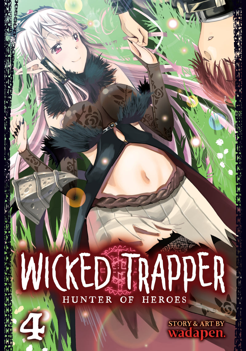 Wicked Trapper: Hunter of Heroes Vol. 04