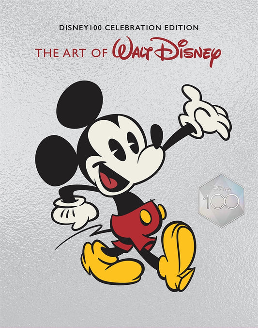 Pop Weasel Image of Art of Walt Disney: From Mickey Mouse to the Magic Kingdoms and Beyond (Disney 100 Celebration Edition)