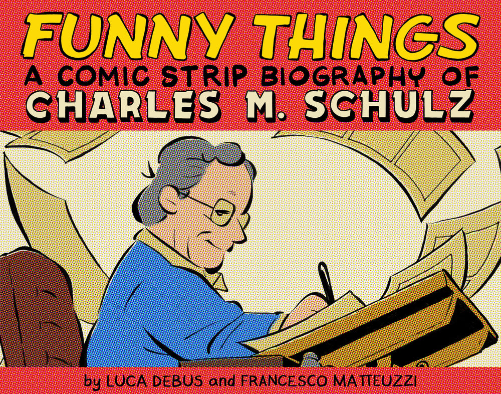 Pop Weasel Image of Funny Things: A Comic Strip Biography of Charles M. Schulz - Graphic Novel - Image - Pop Weasel