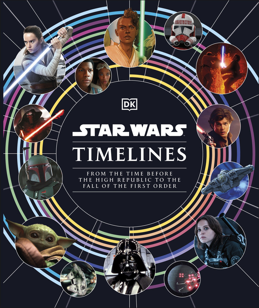 Pop Weasel Image of Star Wars Timelines: From the Time Before the High Republic to the Fall of the First Order - Graphic Novel - Image - Pop Weasel