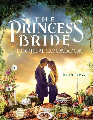 The Princess Bride: The Official Cookbook Hardcover (US Import)