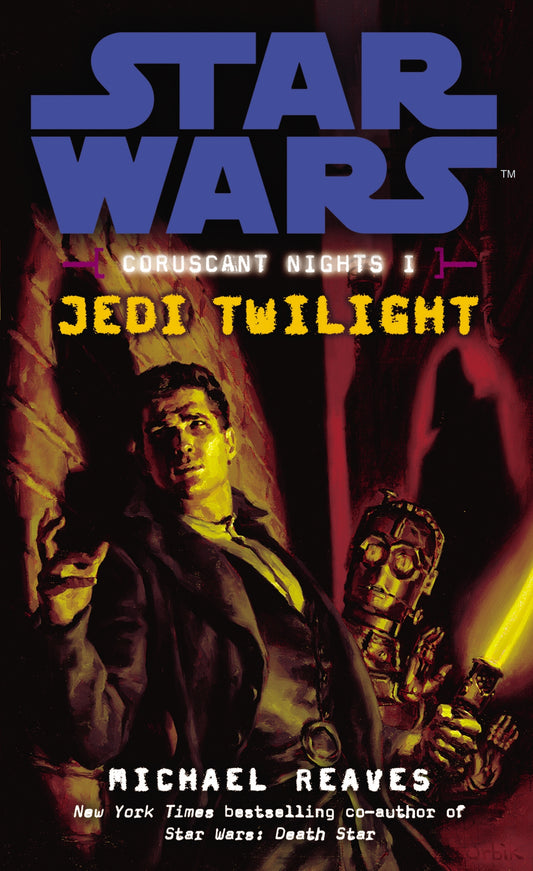 Pop Weasel Image of Star Wars: Coruscant Nights I - Jedi Twilight