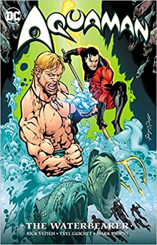 Aquaman: The Waterbearer (New Edition) (Aquaman, 2)