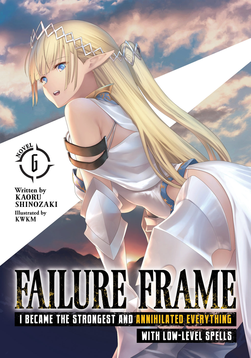 Light Novel Volume 06 | I Became the Strongest With The Failure Frame【Abnormal  State Skill】As I Devastated Everything Wiki | Fandom