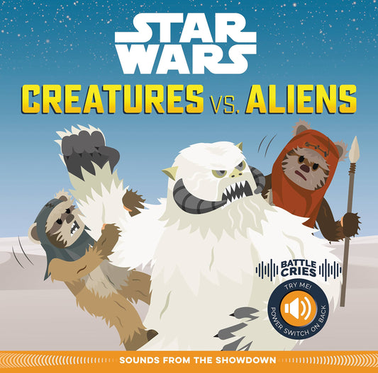 Creatures vs Aliens (Star Wars Battle Cries)