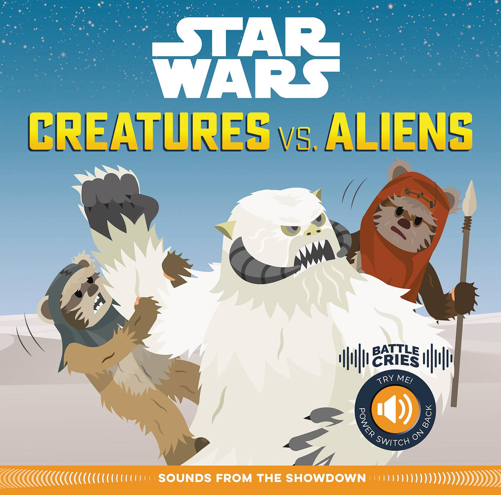 Creatures vs Aliens (Star Wars Battle Cries) - Picture Book - Image - Pop Weasel