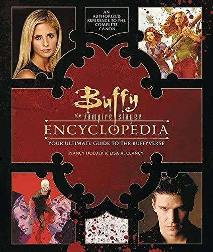 Pop Weasel Image of Buffy the Vampire Slayer Encyclopedia - The Ultimate Guide to the Buffyverse - Art Book - Image - Pop Weasel