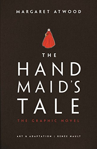 The Handmaid's Tale The Graphic Novel