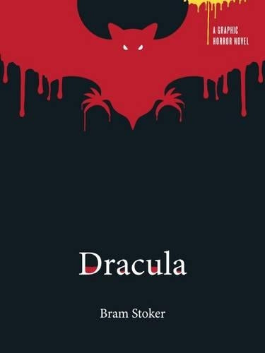Dracula: A Graphic Horror Novel