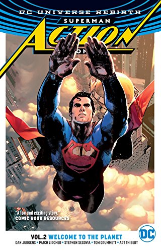 Front Cover Superman: Action Comics Vol. 02 Welcome to the Planet (Rebirth) ISBN 9781401269111