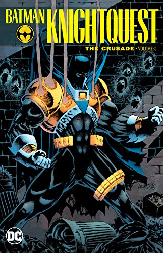 Front Cover Batman Knightquest The Crusade Vol. 01 ISBN 9781401284503