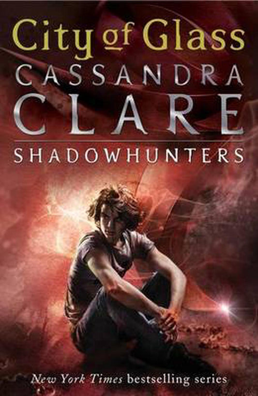 City of Glass: The Mortal Instruments, Book Three