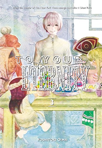 To Your Eternity, Vol. 03