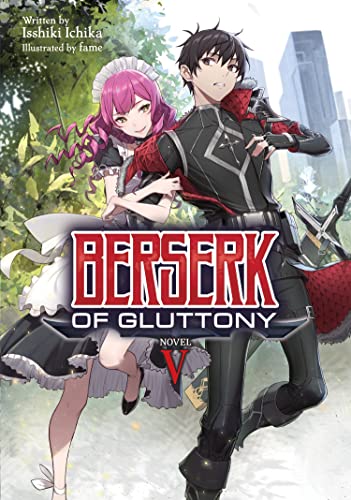 Front Cover Berserk of Gluttony (Light Novel) Vol. 05 ISBN 9781638581277 - Light Novel - Image - Pop Weasel