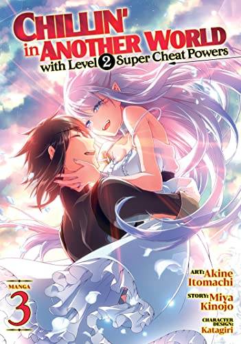 Chillin' in Another World with Level 2 Super Cheat Powers (Manga) Vol. 03 - Manga - Image - Pop Weasel