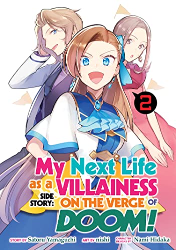 My Next Life as a Villainess Side Story On the Verge of Doom! (Manga) Vol. 2