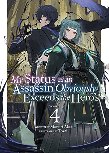 Pop Weasel Image of My Status as an Assassin Obviously Exceeds the Hero's (Light Novel) Vol. 04