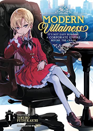 Pop Weasel Image of Modern Villainess: It's Not Easy Building a Corporate Empire Before the Crash (Light Novel) Vol. 01