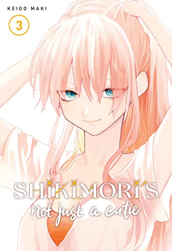 Shikimori's Not Just a Cutie 03 - Manga - Image - Pop Weasel