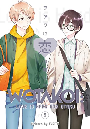 Front Cover Wotakoi Love Is Hard for Otaku 05 ISBN 9781646513635