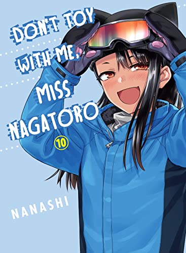 Front Cover - Don't Toy With Me, Miss Nagatoro, volume 10 - Pop Weasel