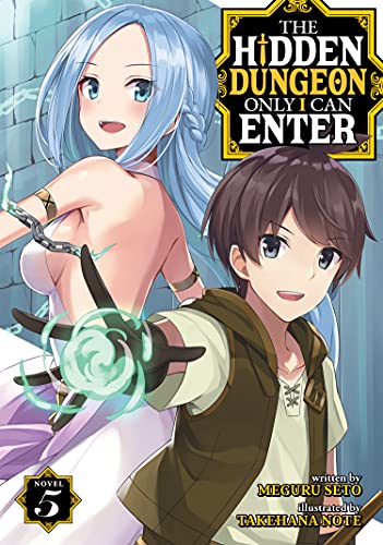 Pop Weasel Image of The Hidden Dungeon Only I Can Enter Vol. 05 (Light Novel)