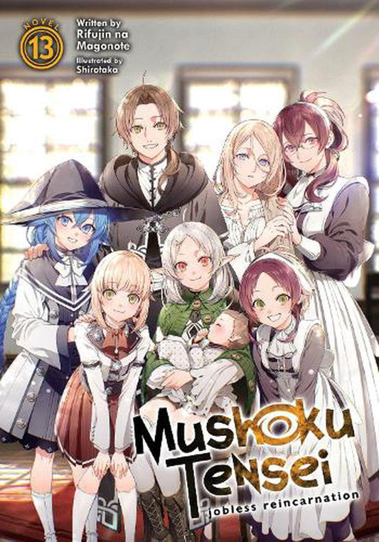 Mushoku Tensei Jobless Reincarnation (Light Novel) Vol. 13