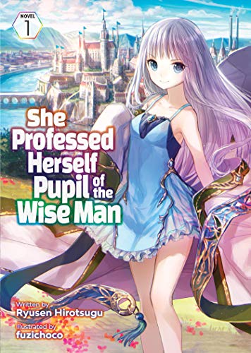 Pop Weasel Image of She Professed Herself Pupil of the Wise Man (Light Novel) Vol. 01 - Light Novel - Image - Pop Weasel