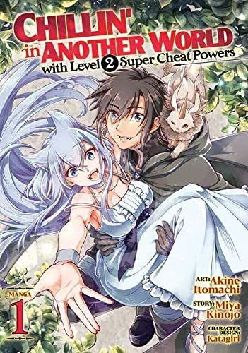 Chillin' in Another World with Level 2 Super Cheat Powers (Manga) Vol. 01