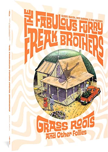 Pop Weasel Image of The Fabulous Furry Freak Brothers: Grass Roots and Other Follies (Freak Brothers Follies) - Manga - Image - Pop Weasel